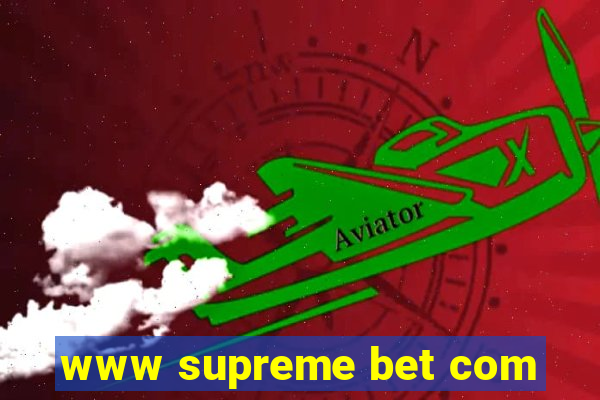 www supreme bet com